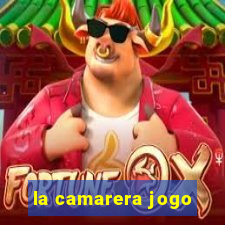 la camarera jogo